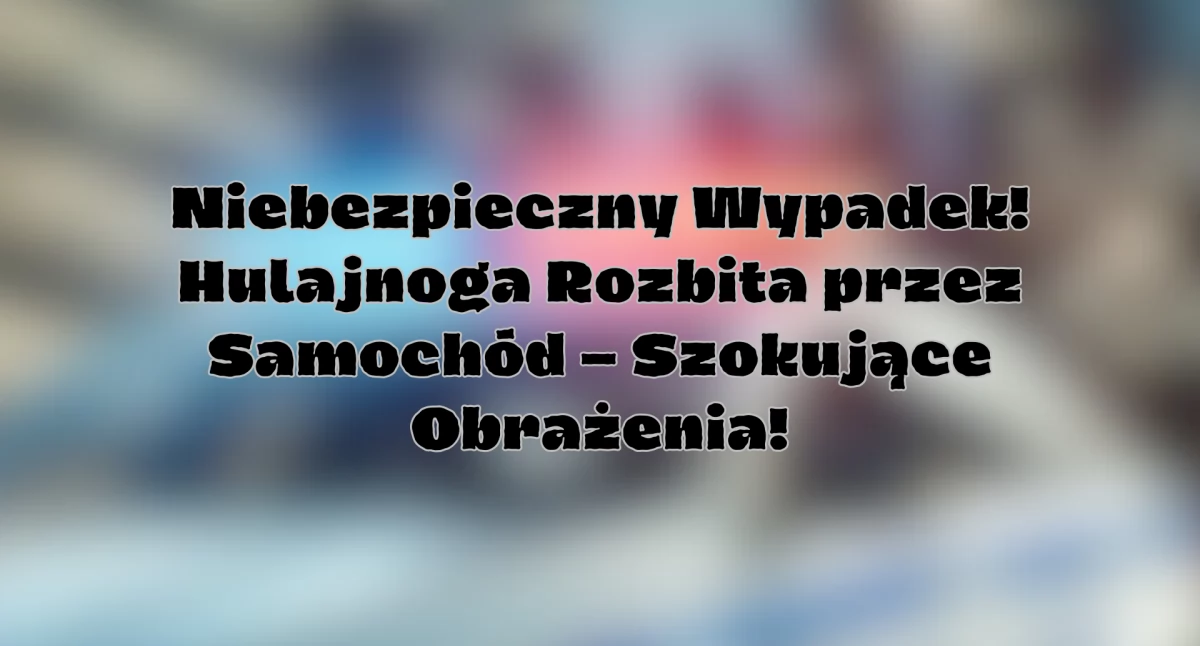 Akcja policyjna, Tragedia Płaskowickiej! latek Potrącony przez Samochód! - zdjęcie, fotografia