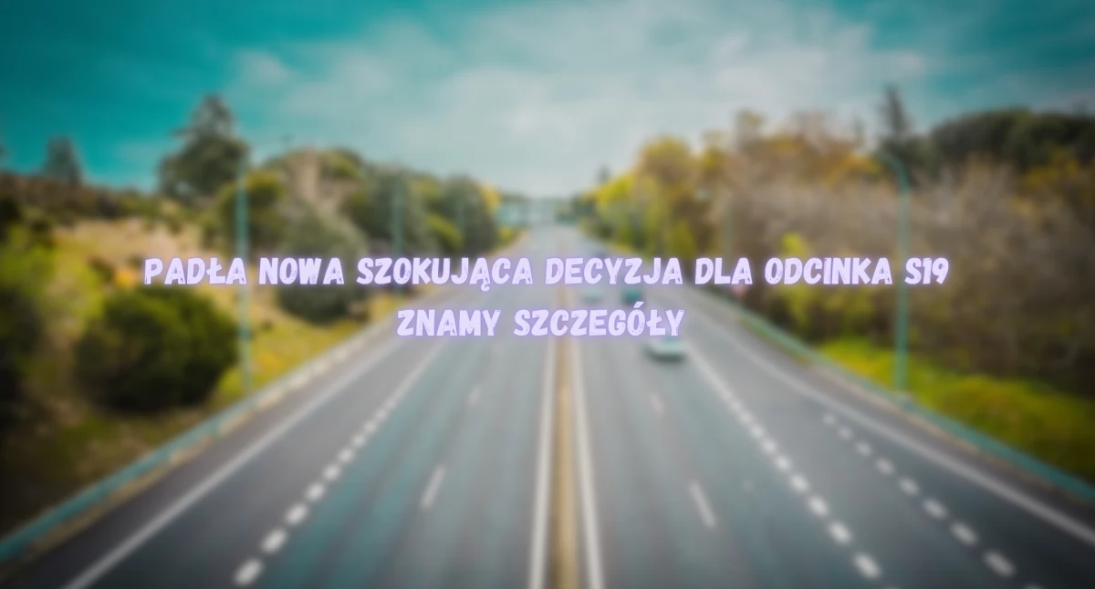 Inwestycje, szczegóły decyzji środowiskowej ważnego odcinka - zdjęcie, fotografia