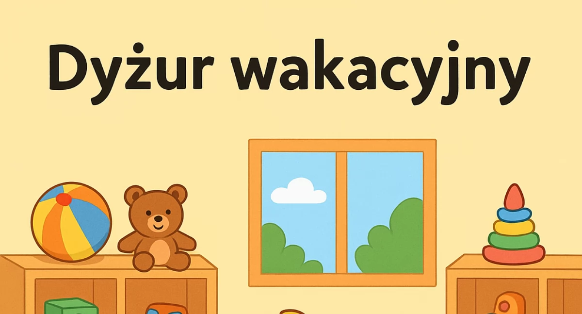 Placówki edukacyjne, Dyżur wakacyjny przedszkolach musisz wiedzieć rekrutacji wolnych miejscach - zdjęcie, fotografia