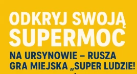 Już niedługo ruszają zapisy do nowej gry miejskiej „Super Ludzie”!