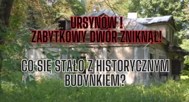 Zniknięcie Zabytkowego Dworu na Ursynowie – Kontrowersyjna Rozbiórka